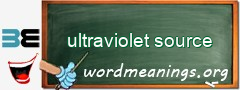 WordMeaning blackboard for ultraviolet source